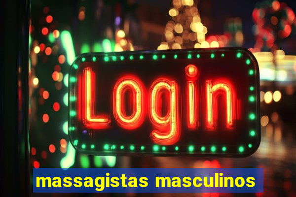 massagistas masculinos